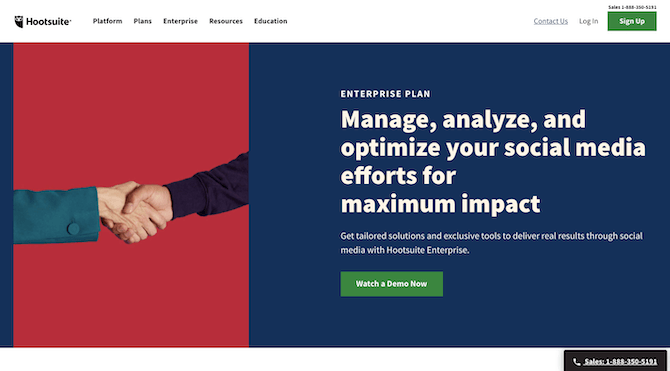 Hootsuite Enterprise page Hootsuite introduces users to its Enterprise plan with a focus on the goal: "Manage, analyze, and optimize your social media efforts for maximum impact"
