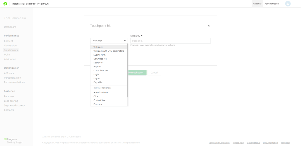 Sitefinity Touchpoints In Sitefinity Insight, users can create new touchpoints. They can create them for events like visit a page, submitting a form, downloading a file, logging in, playing a video, and more.